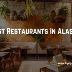 Best Restaurants In Alaska