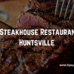 Best Steakhouse Restaurants In Huntsville