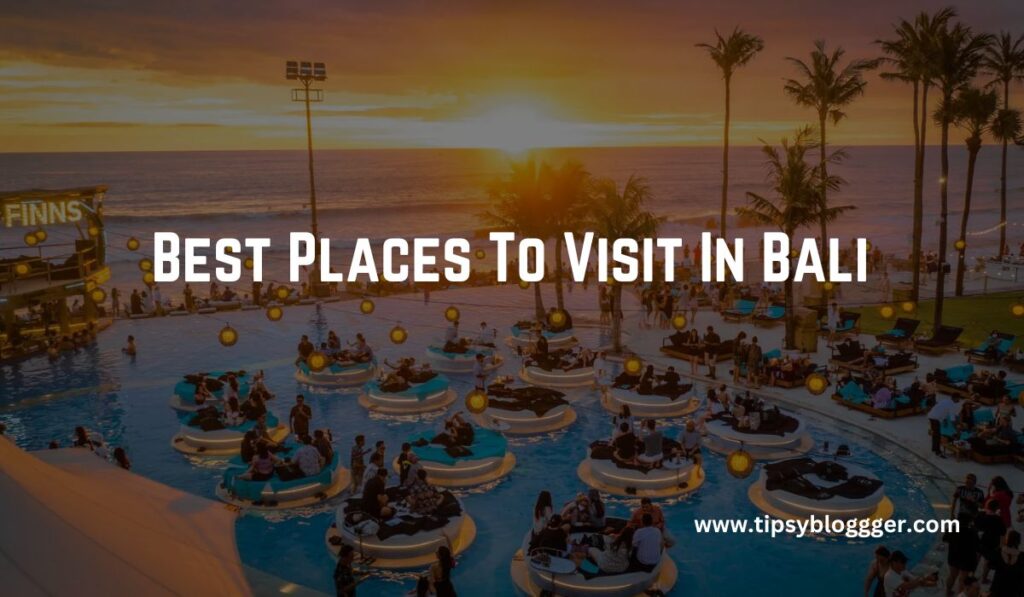 Best Places To Visit In Bali