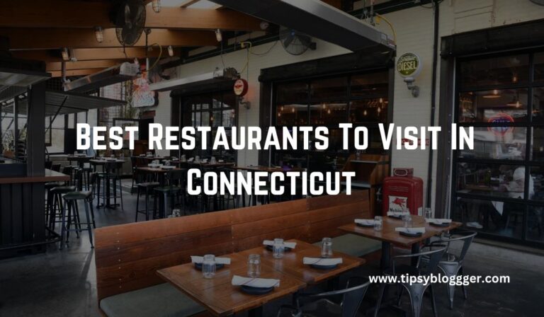 30 Best Restaurants In Connecticut To Visit in 2023