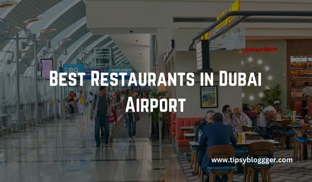 Best Restaurants in Dubai Airport