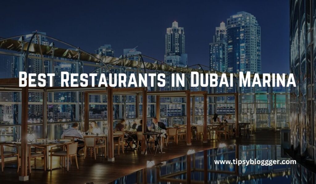 Best Restaurants in Dubai Marina