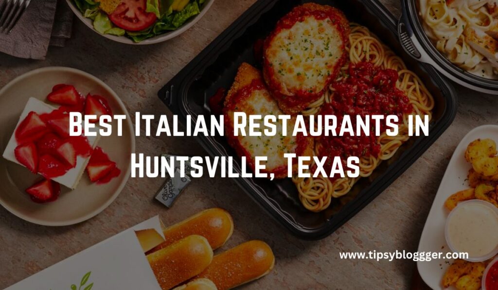 Best Italian Restaurants in Huntsville, Texas
