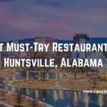 Best Must-Try Restaurants in Huntsville, Alabama