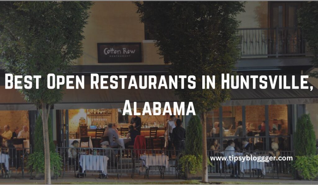 Best Open Restaurants in Huntsville, Alabama