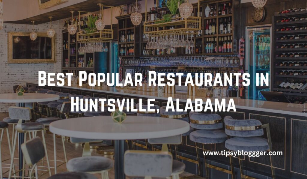 Best Popular Restaurants in Huntsville, Alabama