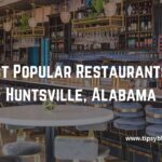 Best Popular Restaurants in Huntsville, Alabama