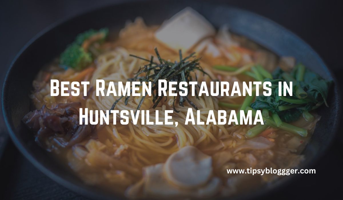 Best Ramen Restaurants in Huntsville, Alabama