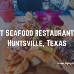 Best Seafood Restaurants in Huntsville, Texas
