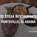 Best Steak Restaurants in Huntsville, Alabama