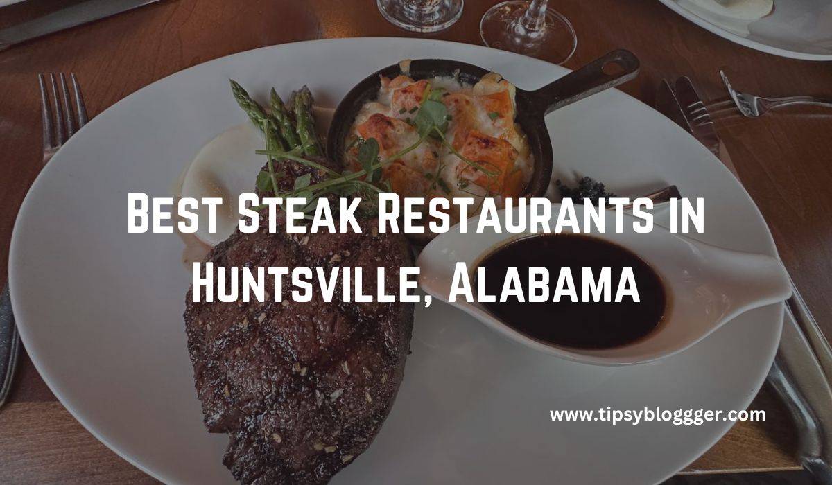10 Best Steak Restaurants in Huntsville, Alabama in 2023