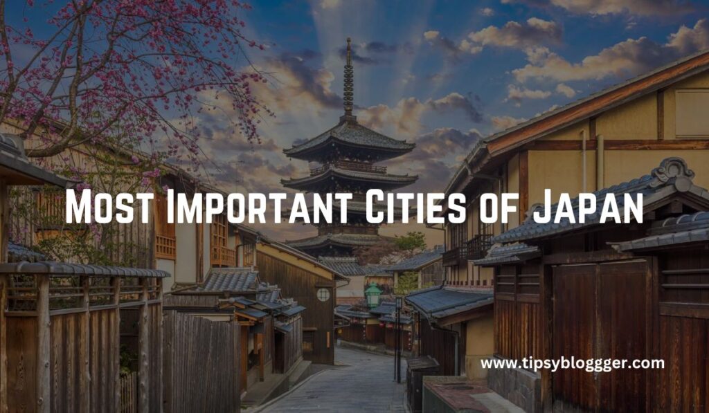 Most Important Cities of Japan