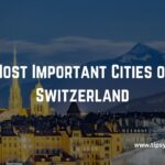 Most Important Cities of Switzerland