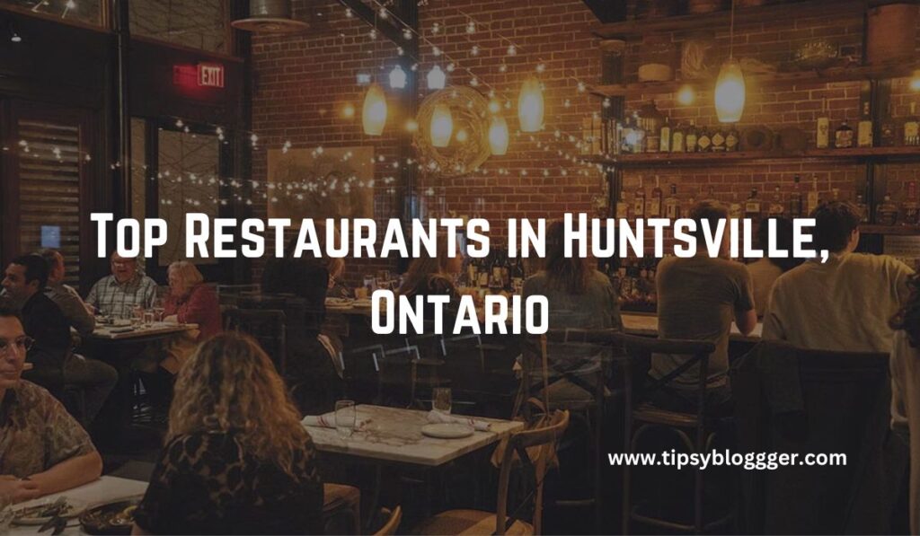 Restaurants in Huntsville Ontario